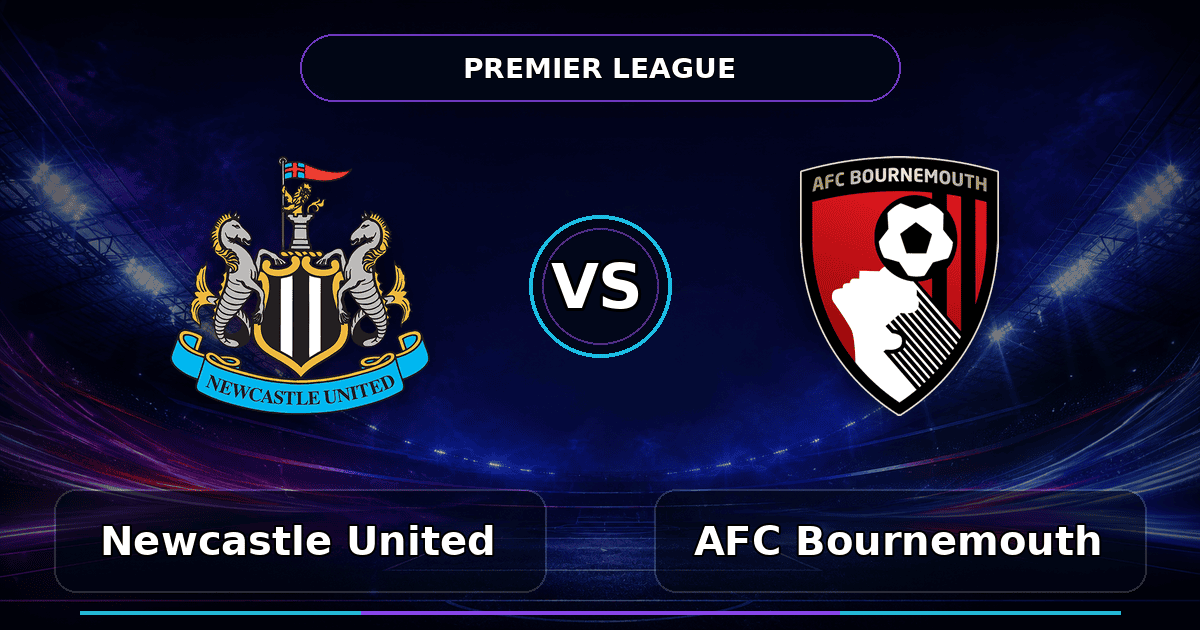 Nhận định Newcastle United vs AFC Bournemouth