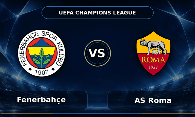 Nhận định Fenerbahçe vs AS Roma