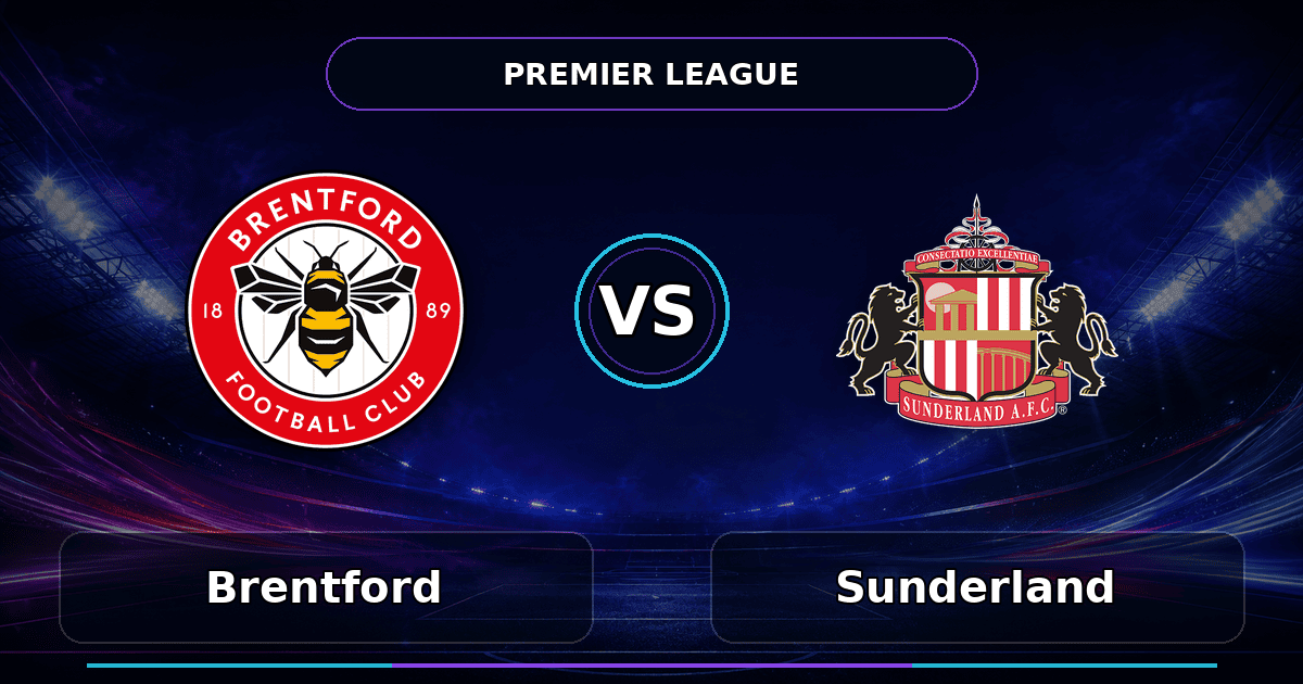 Nhận định Brentford vs Sunderland