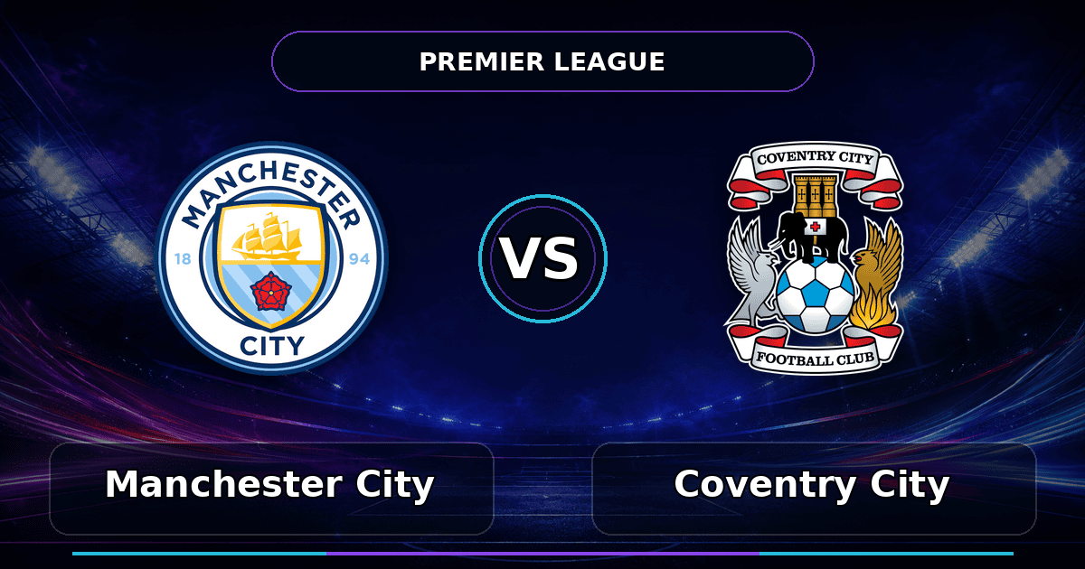 Nhận định Manchester City vs Coventry City