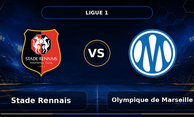 Nhận định Stade Rennais vs Olympique de Marseille
