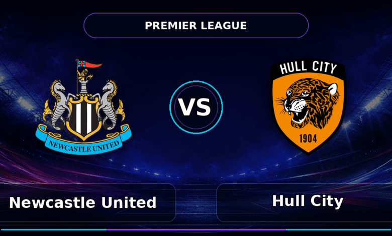 Nhận định Newcastle United vs Hull City