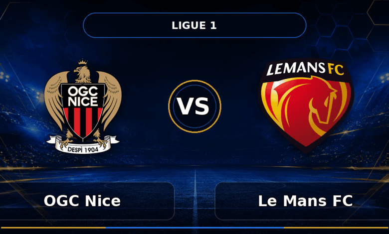 Nhận định OGC Nice vs Le Mans FC