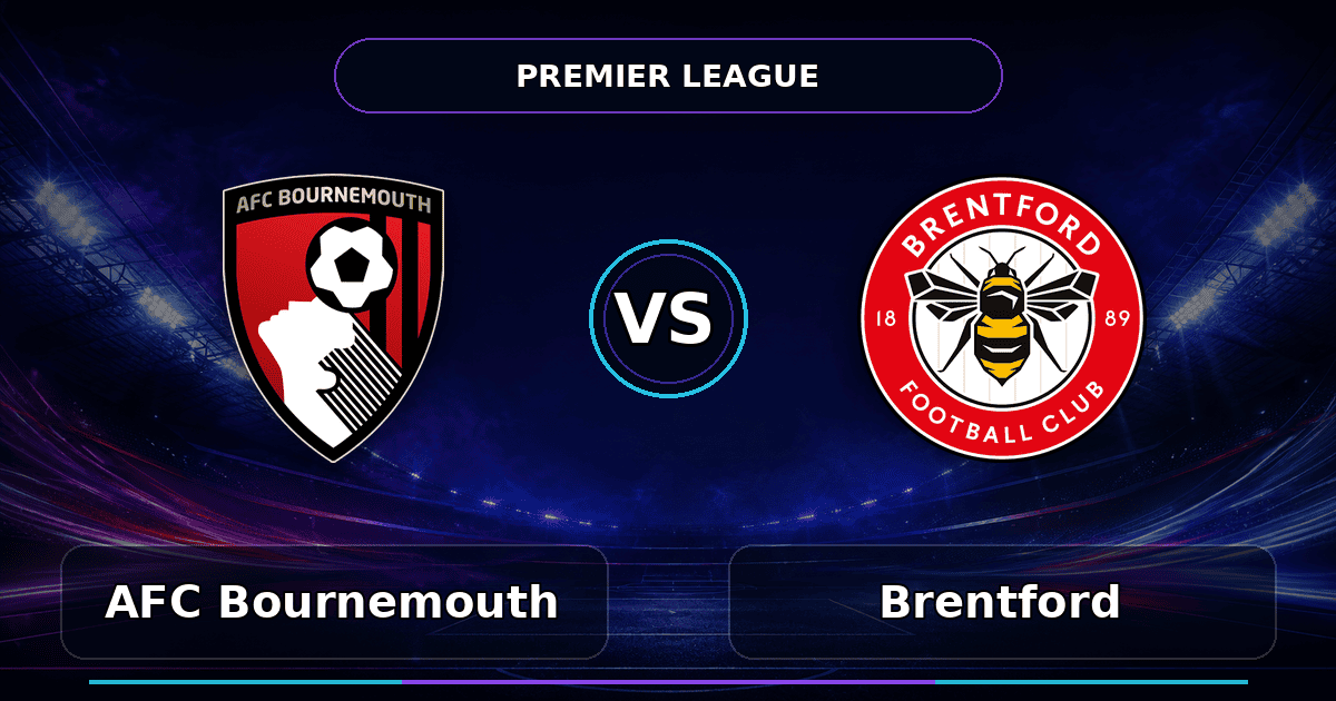 Nhận định AFC Bournemouth vs Brentford