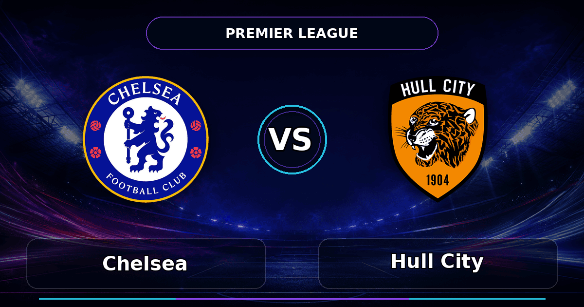 Nhận định Chelsea vs Hull City