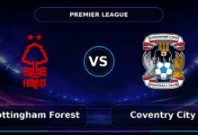 Nhận định Nottingham Forest vs Coventry City
