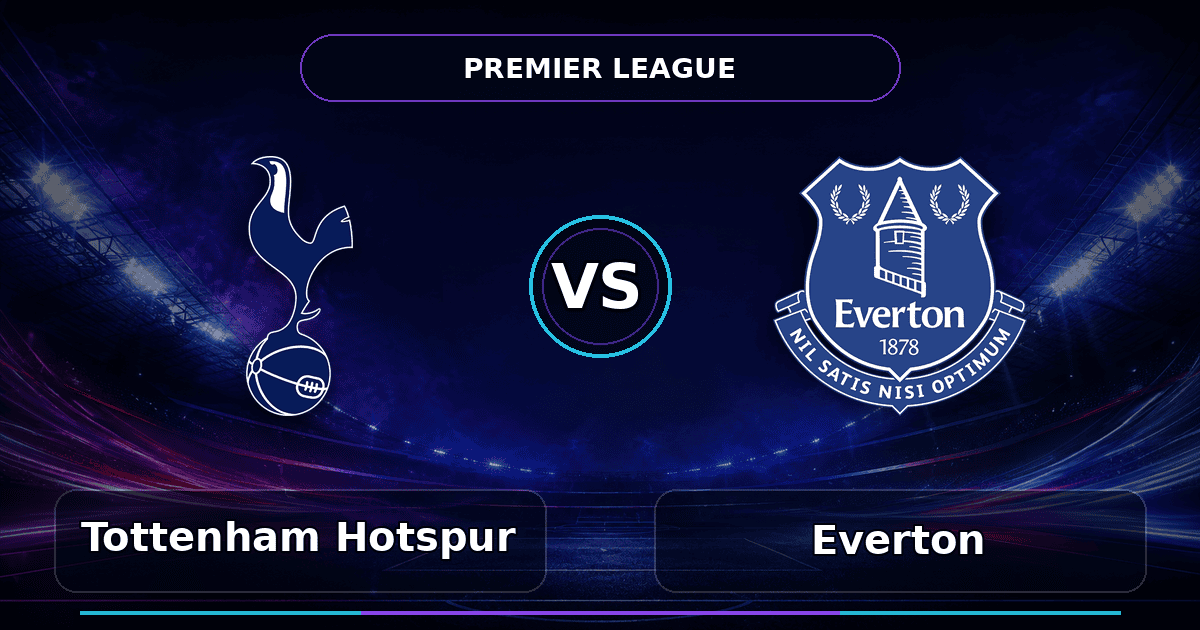 Nhận định Tottenham Hotspur vs Everton
