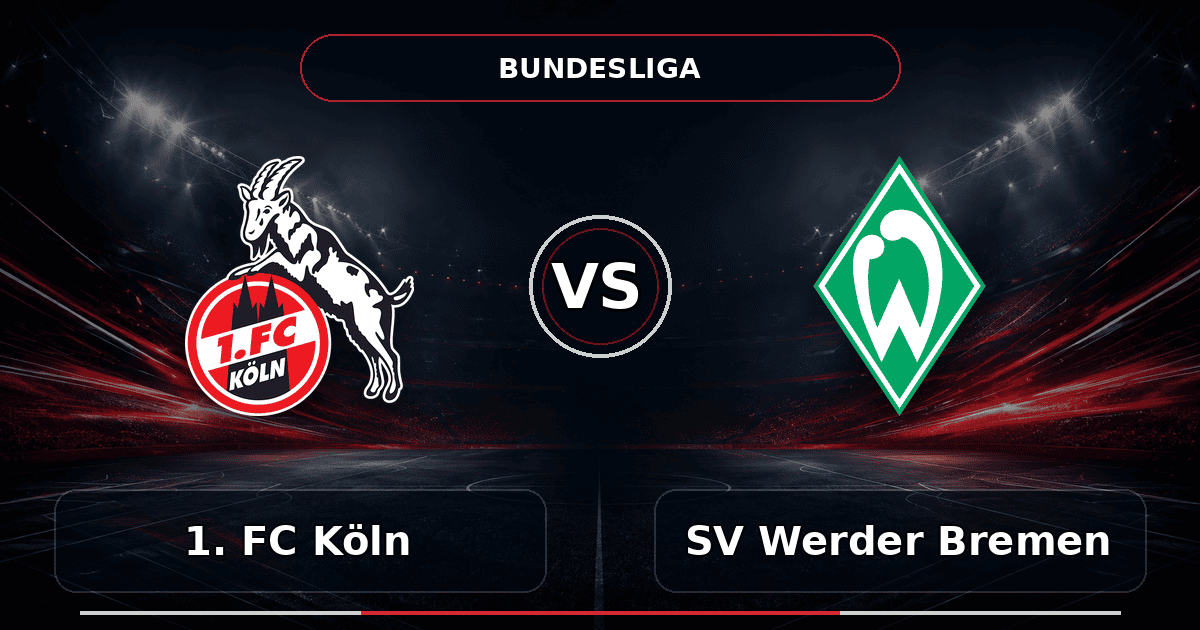 Nhận định 1. FC Köln vs SV Werder Bremen