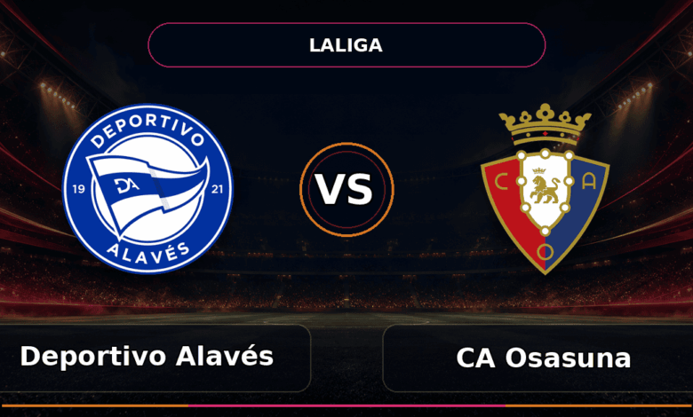 Nhận định Deportivo Alavés vs CA Osasuna