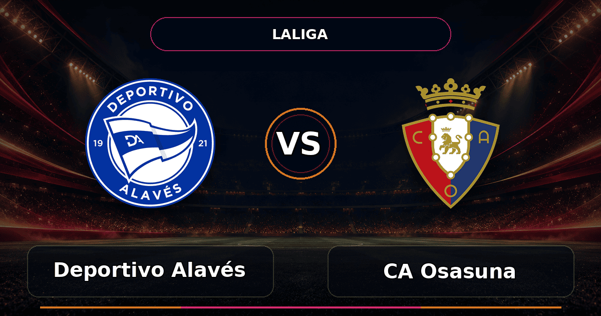 Nhận định Deportivo Alavés vs CA Osasuna