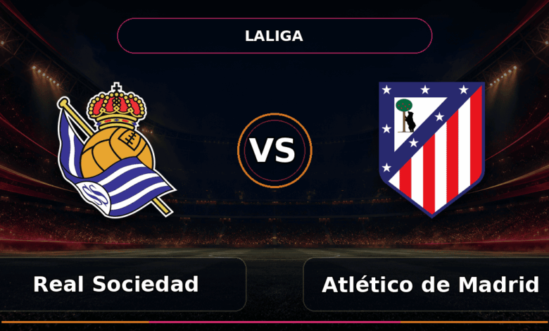 Nhận định Real Sociedad vs Atlético de Madrid