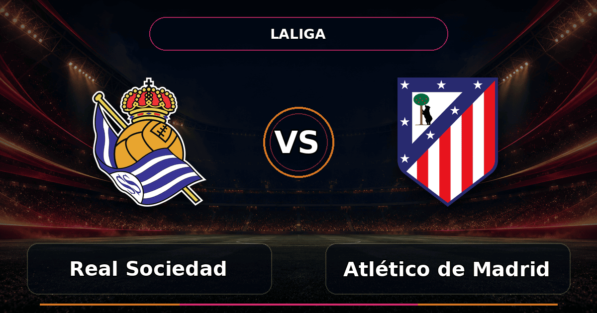 Nhận định Real Sociedad vs Atlético de Madrid
