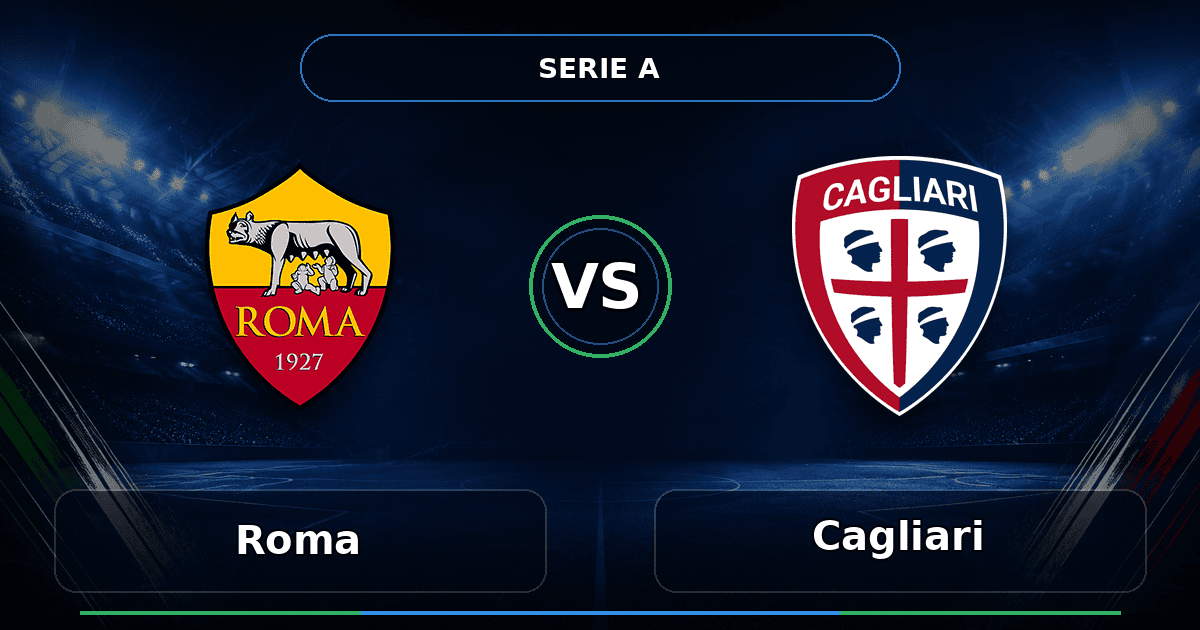 Nhận định Roma vs Cagliari - Match Card