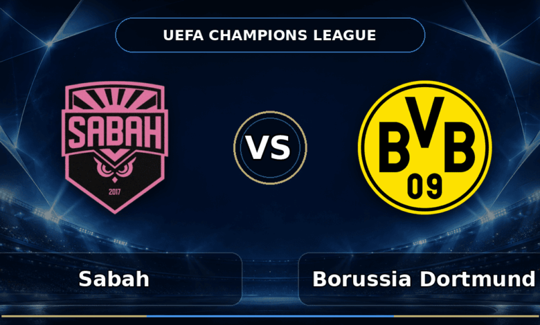Nhận định Sabah vs Borussia Dortmund - Match Card
