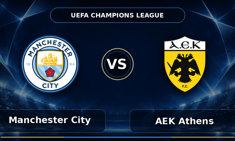 Nhận định Manchester City vs AEK Athens - Match Card