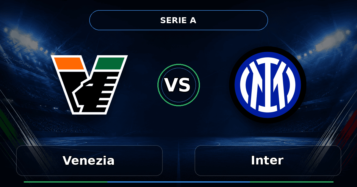 Nhận định Venezia vs Inter - Match Card