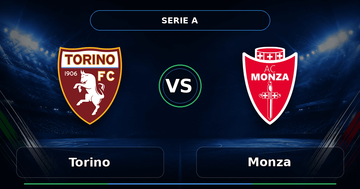 Nhận định Torino vs Monza - Match Card